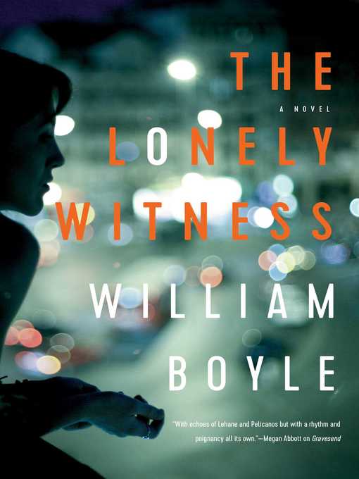 Title details for The Lonely Witness by William Boyle - Wait list